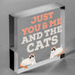 You Me And The Cats Sign Home Funny Crazy Cat Lady Sign Pet Lover Gifts