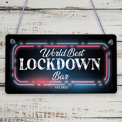 BEST LOCKDOWN BAR Funny Home Bar Sign Man Cave Plaque Alcohol Beer Gin Gift