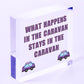 WHAT HAPPENS IN THE CARAVAN Funny Caravan Door Sign Home Decor Gift