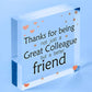 Work Colleagues Friendship Friend Heart Sign Plaque Office Thank You Gift