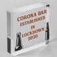 Funny Corona Bar Sign For Home Bar Garden Hanging Sign Alcohol Beer Gin Gift