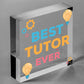 BEST TUTOR EVER Gift Engraved Heart Thank You Gift For Teacher Friend Keepsake