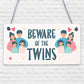 Beware Of The Twins Novelty Wooden Hanging Shabby Chic Plaque Twin Gift Sign