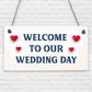 Welcome To Our Wedding Day Hanging Decor Plaque Guest Entrance Greeting Sign