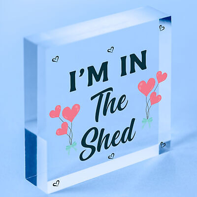 Im In The Shed Sign Funny Gift For Men Hanging Door Garden Sign Shed Plaque