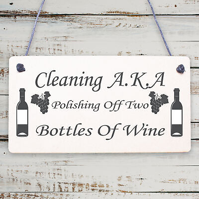 Cleaning Wine Alcohol Funny Friendship Gift Home Hanging Plaque Best Friend Sign