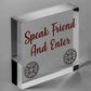 Speak Friend & Enter MAN CAVE GIFT Shed Door Hanging Plaque Dad Pub Bar Sign