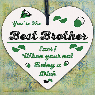 Brother Gifts For Christmas Birthday Wooden Heart Plaque Sign Gifts From Sister