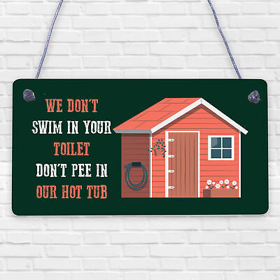 Funny Dont Pee In Our Hot Tub Hanging Garden Shed Plaque Party Pool Wall Sign