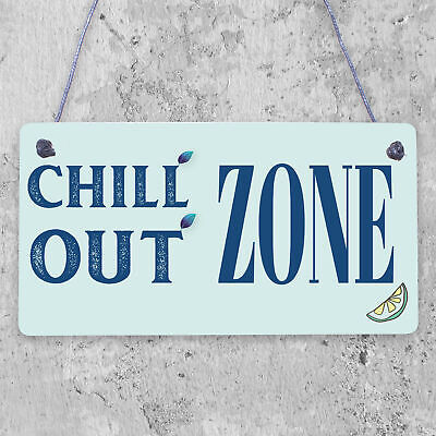 Chill Out Zone Man Cave Shed SummerHouse Sign Hot Tub Home Wall Door Plaque Gift