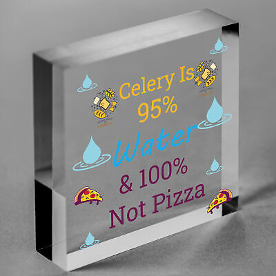 Celery Not Pizza Funny Friendship Weight Loss Hanging Plaque Friends Gift Sign