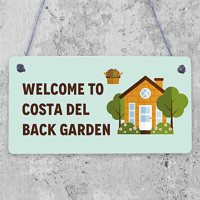 Costa Del Back Garden Funny Garden Sign Hanging Summerhouse Sign Home Gift