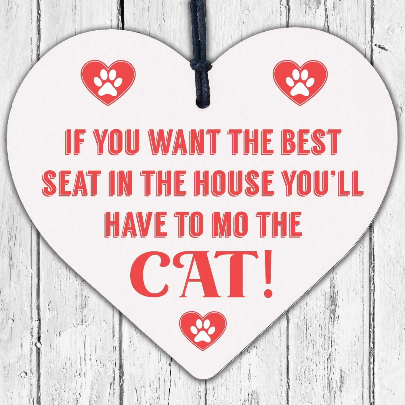 Best Seat Move The Cat Novelty Wooden Hanging Heart Plaque Funny Pets Gift Sign