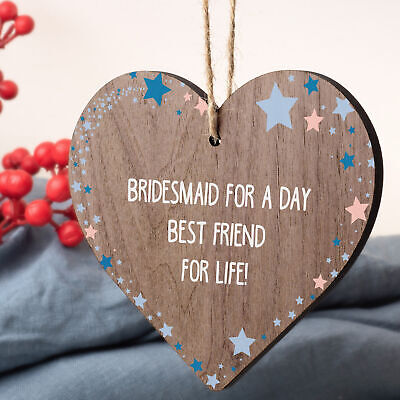 Bridesmaid For A Day Wedding Best Friend Gift Hanging Plaque Maid Of Honour Sign