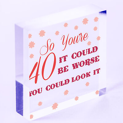 40th Birthday 40 Forty Gifts Novelty Wooden Sign Funny Gift For Friends Family