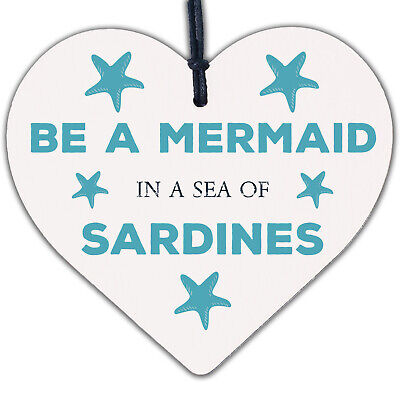 Be A Mermaid In Sardines Novelty Wooden Hanging Heart Plaque Gift Friends Sign