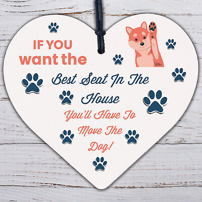 Best Seat Move The Dog Novelty Wooden Hanging Heart Plaque Funny Pets Gift Sign