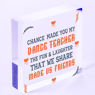 Chance Made Us Friends Dance Teacher Friendship Thank You Leaving Wood Sign Gift