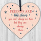 Best Friends Are Like Stars Friendship Sign Wood Heart Plaque Gift Thank You