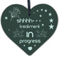 Shhh TREATMENT IN PROGRESS Do Not Disturb Small Hanging Heart Door Sign Plaque