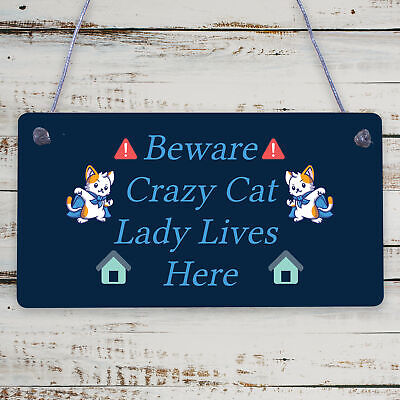 CRAZY CAT LADY Cute Funny Gift Idea Animal Lover Hanging Plaque Home Door Sign