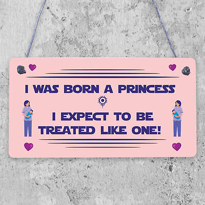 Born A Princess Novelty Wooden Hanging Plaque Daughters Bedroom Sign Girlfriend