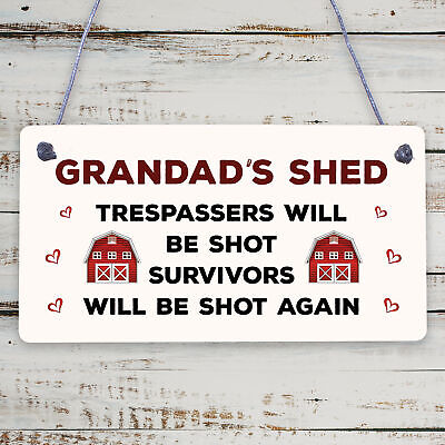 Grandads Shed Trespassers Will Be Shot Novelty Wooden Hanging Plaque Garage Sign