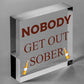 Man Cave Hanging Plaque Home Bar Pub Sign Nobody Gets Out Sober FUNNY Gifts