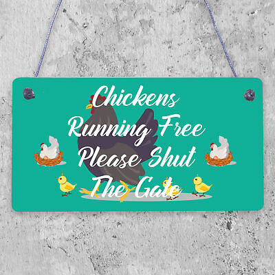 Chickens Running Free Shut The Gate Hanging Plaque Hens Coop Garden Sign Range