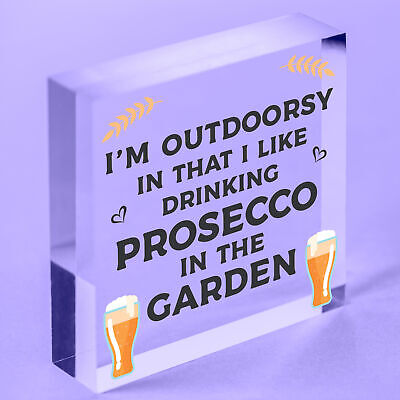 Drinking Prosecco In The Garden Shed Plaque Funny Alcohol Sign Friendship Gifts