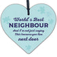 Christmas Best Neighbour Gifts Wooden Heart Keepsake Friendship Thank You Plaque