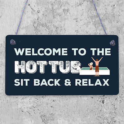 Welcome To The Hot Tub Sign Garden Hanging Plaque Home Decor