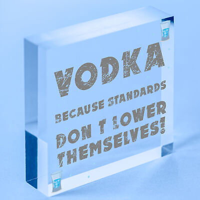 Vodka Standards Funny Alcohol Man Cave Friend Hanging Plaque Home Gift Sign