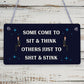 Some Come To Sit And Think Novelty Hanging Wooden Plaque Toilet Bathroom Sign