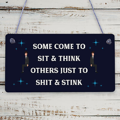 Some Come To Sit And Think Novelty Hanging Wooden Plaque Toilet Bathroom Sign