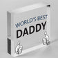 World's Best Daddy Hanging Plaque Sign Fathers Day Gift Cute Dads Love Present