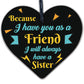 Best FRIEND Sister Gifts Wooden Heart Christmas Friendship Gift Birthday Plaque