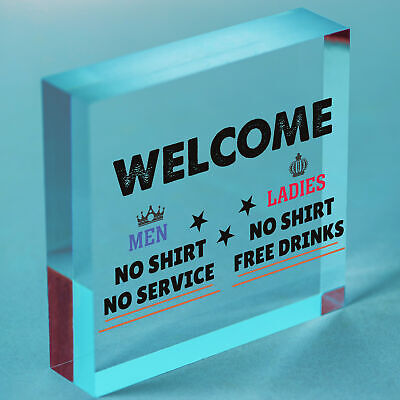 Welcome No Shirt Free Drinks Hanging Plaque Man Cave Gift Funny Pub Bar Sign New