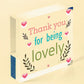 Thank You For Being Lovely Wood Heart Thank You Teacher Volunteer Friend Gift