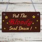 Put The Bloody Seat Down Novelty Wooden Hanging Plaque Bathroom Toilet Sign Gift