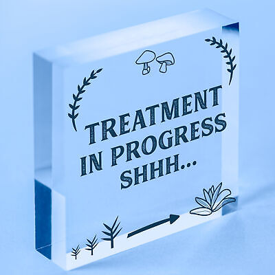 Treatment In Progress Wooden Plaque Door Sign Home Beauty Salon Best Friend Gift