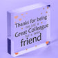 Work Colleagues Friendship Friend Heart Sign Plaque Office Thank You Gift