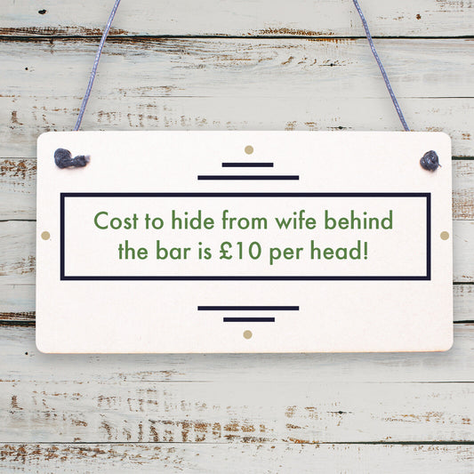 Gifts For Him Funny Man Cave Hiding From Wife Sign Pub Bar Plaque Dad Birthday