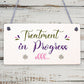 Treatment In Progress Wooden Plaque Door Sign Home Beauty Salon Best Friend Gift