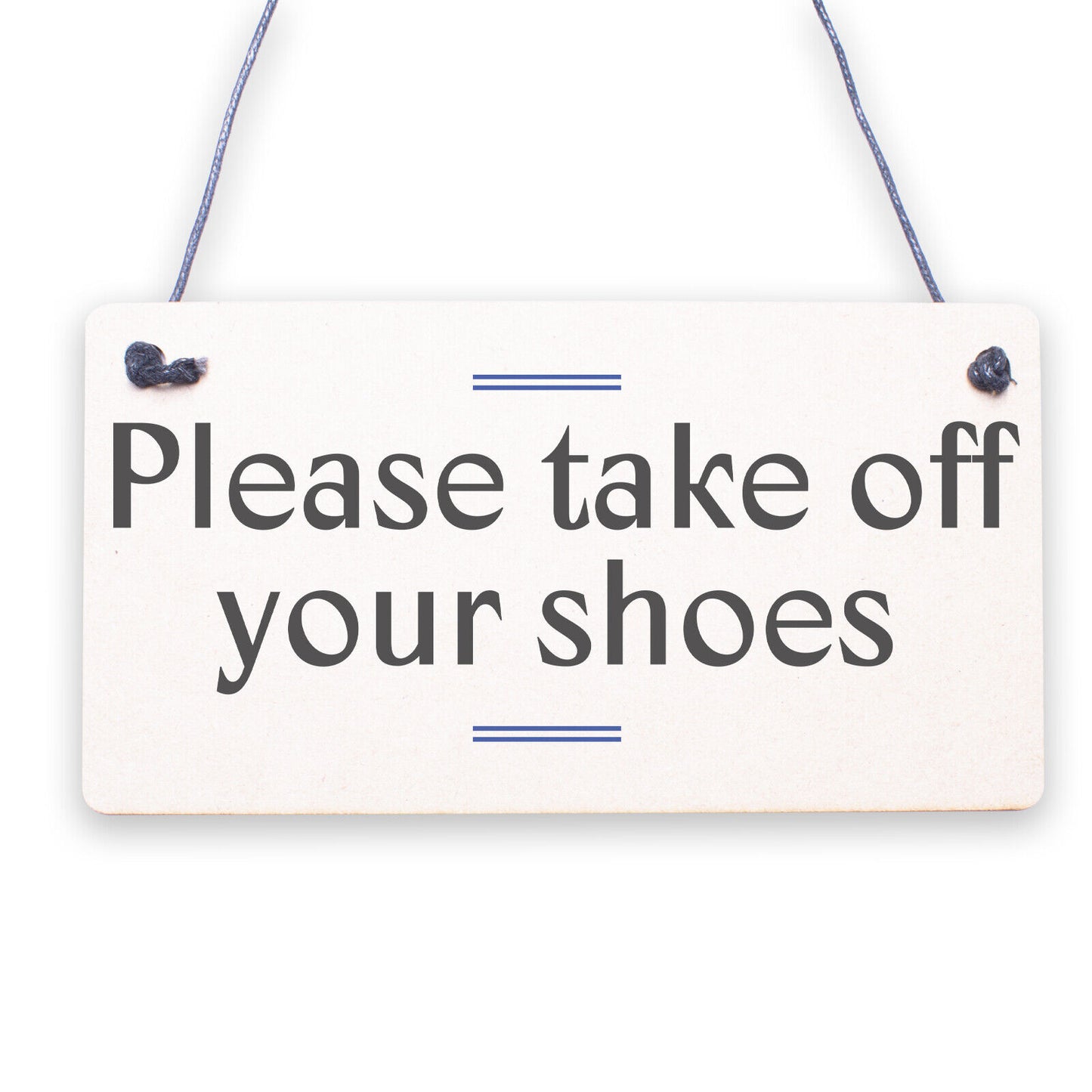 Please Remove Your Shoes! Thank You! Porch Hanging Door Sign Wooden Plaque Gift