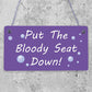 Put The Bloody Seat Down Novelty Wooden Hanging Plaque Bathroom Toilet Sign Gift