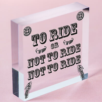 To Ride Or Not To Ride Cyclist Novelty Wooden Hanging Plaque Biking Gift Sign