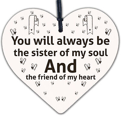 Sister/Friend Of My Heart Wooden Hanging Heart Friendship Sign Best Friend Gift