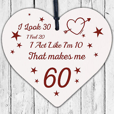 60th Birthday Novelty Funny Gift For Mum Dad Nan Grandad Wood Heart Plaque Card