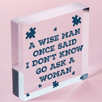 A Wise Man Asks A Woman Novelty Wooden Hanging Heart Funny Joke Plaque Gift Sign